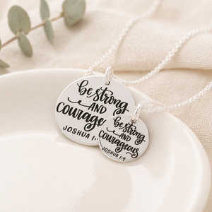 Sterling Silver Strong & Courageous Pendant Necklace | Joshua 1:9