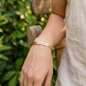 Gold Brass Inspirational Cuff Bracelet | Accept What Is, Let Go of What Was, Have Faith in What Will Be