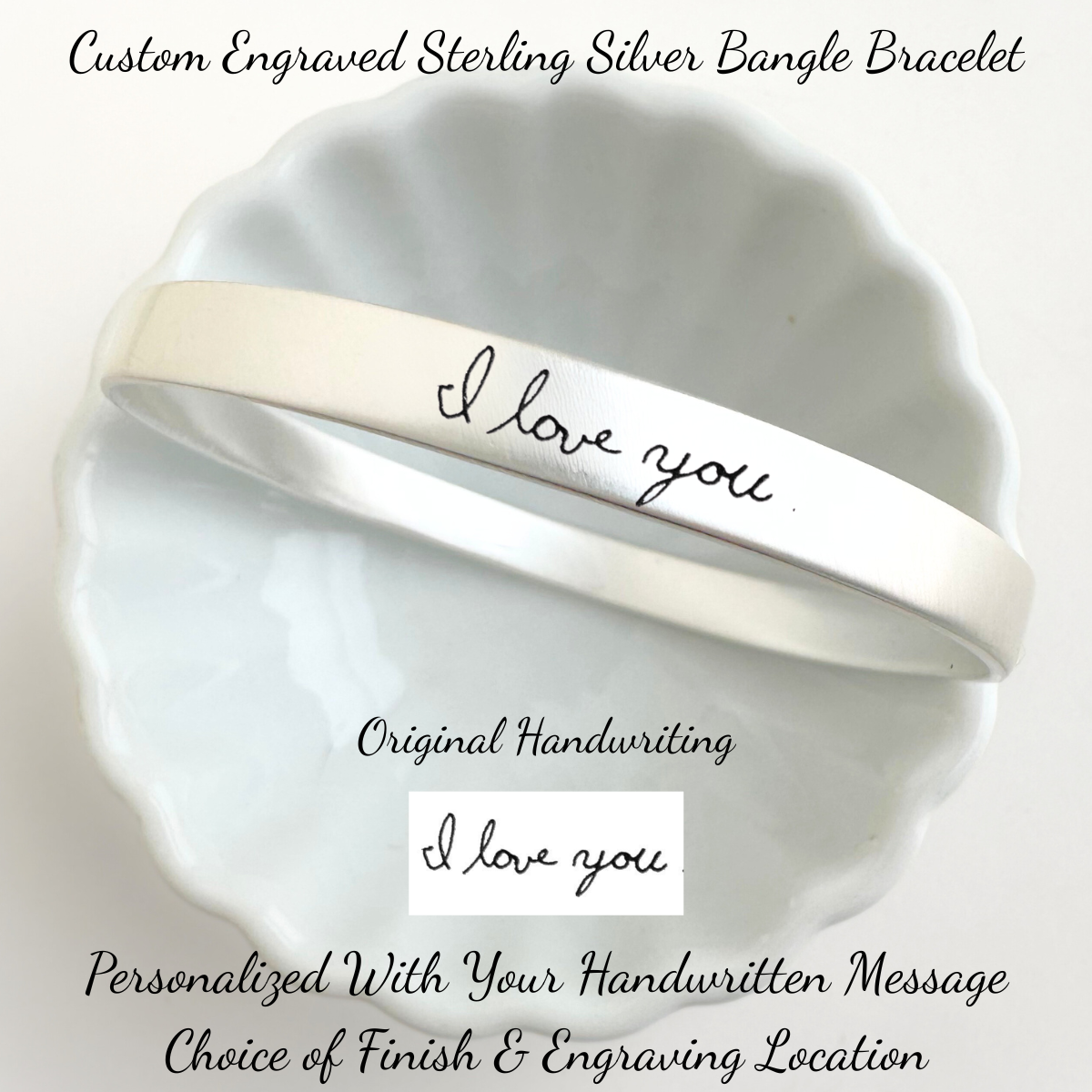 Sterling Silver Custom Bangle Bracelet Engraved with Your Handwriting