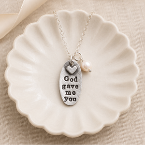 God Gave Me You Fine Pewter Pendant Necklace