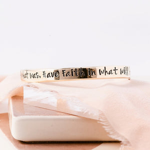 Gold Brass Inspirational Cuff Bracelet | Accept What Is, Let Go of What Was, Have Faith in What Will Be