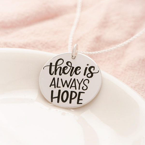 Sterling Silver Pendant Necklace | There is Always Hope - Clothed with ...