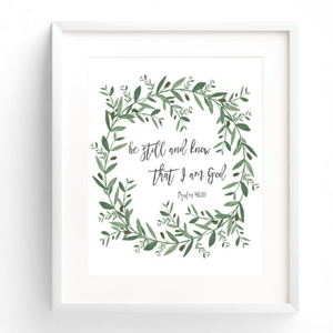 Be Still & Know that I am God Bible Verse Watercolor Art Print | Psalm 46:10