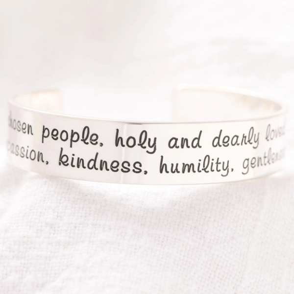 Clothe Yourselves with Compassion Engraved Cuff Bracelet | Colossians 3:12 | Sterling Silver or 14k Gold