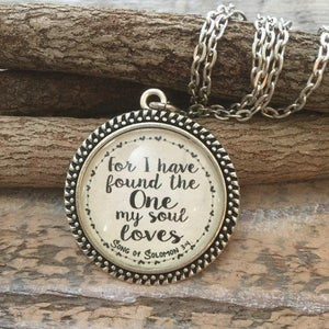 Bible Verse Necklace | For I Have Found The One My Soul Loves | Song of Solomon 3:4
