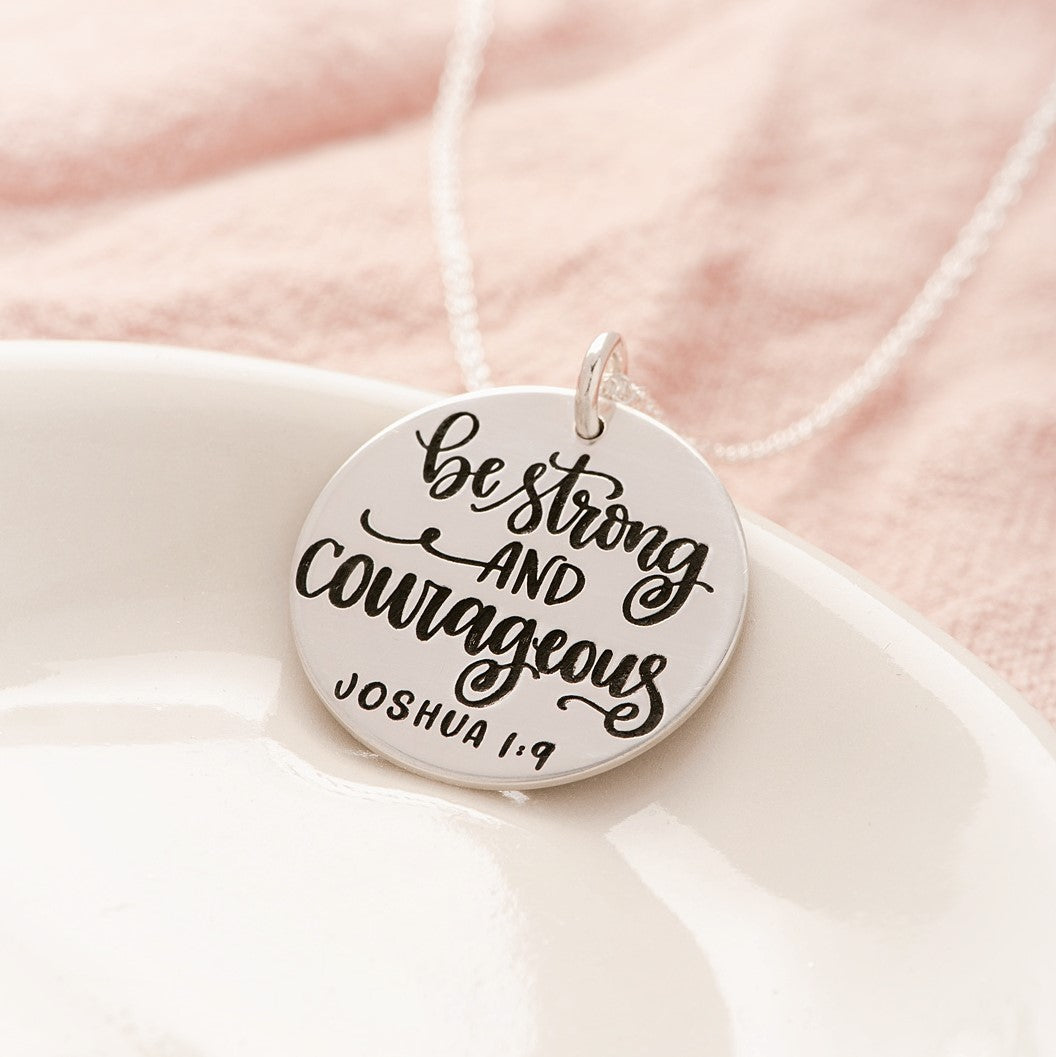Sterling Silver Strong & Courageous Pendant Necklace | Joshua 1:9