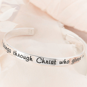 I Can Do All Things Through Christ Sterling Silver Engraved Cuff Bracelet | Philippians 4:13