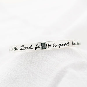 Psalm 106:1 Cuff Bracelet | Give Thanks to the Lord | Sterling Silver or 14k Gold