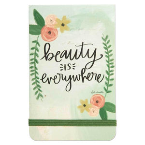 Beauty is Everywhere Pocket Notepad