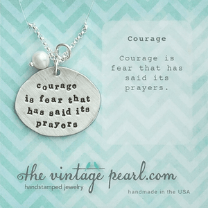 The Vintage Pearl Hand-Stamped Necklace | Courage is Fear That Has Said its Prayers