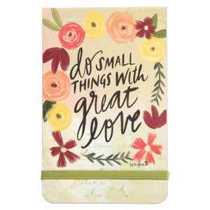 Do Small Things with Great Love Pocket Notepad