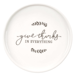 Give Thanks in Everything Jewelry Trinket Dish | 1 Thessalonians 5:18