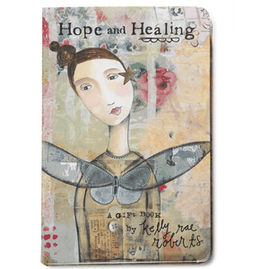 Hope and Healing Gift Book | Kelly Rae Roberts