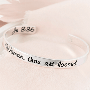 Woman, Thou Art Loosed Sterling Silver Engraved Cuff Bracelet | Luke 13:12