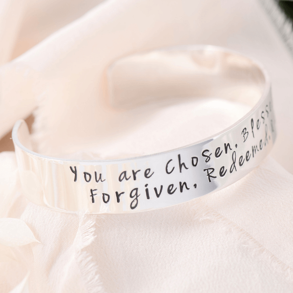 Sterling Silver Engraved Cuff Bracelet | You are Chosen, Blessed, Adopted, Forgiven, Redeemed, & Accepted...No Matter What | 1/2" width