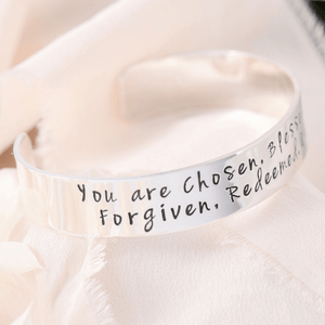Sterling Silver Engraved Cuff Bracelet | You are Chosen, Blessed, Adopted, Forgiven, Redeemed, & Accepted...No Matter What | 1/2" width