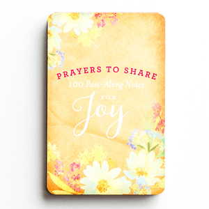 Prayers To Share | 100 Pass Along Notes of Joy