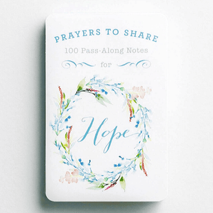 Prayers To Share | 100 Pass Along Notes of Hope