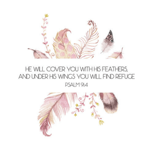 He Will Cover You With His Feathers Psalm 91:4 Bible Verse Watercolor Art Print