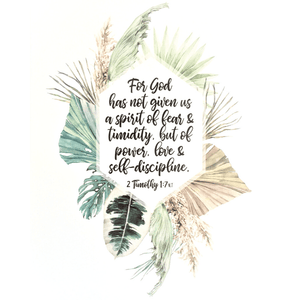 For God Has Not Given Us a Spirit of Fear Watercolor Art Print | 2 Timothy 1:7
