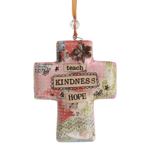 Teach Kindness and Hope Cross Ornament